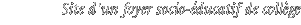 Site d'un foyer socio-ducatif de